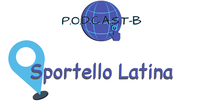 Podcast B - Sportello di Latina
